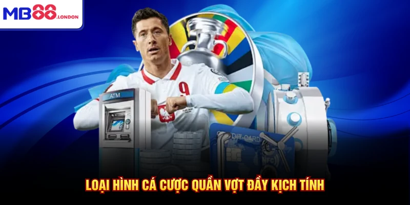 Thể Thao MB88 3 Loại hình cá cược quần vợt đầy kịch tính