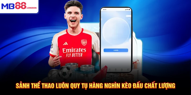 Home 15 Sảnh thể thao luôn quy tụ hàng nghìn kèo đấu chất lượng