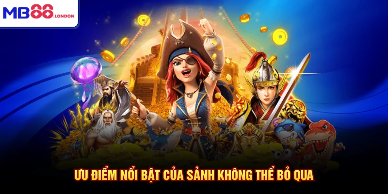 Ưu điểm nổi bật của sảnh không thể bỏ qua